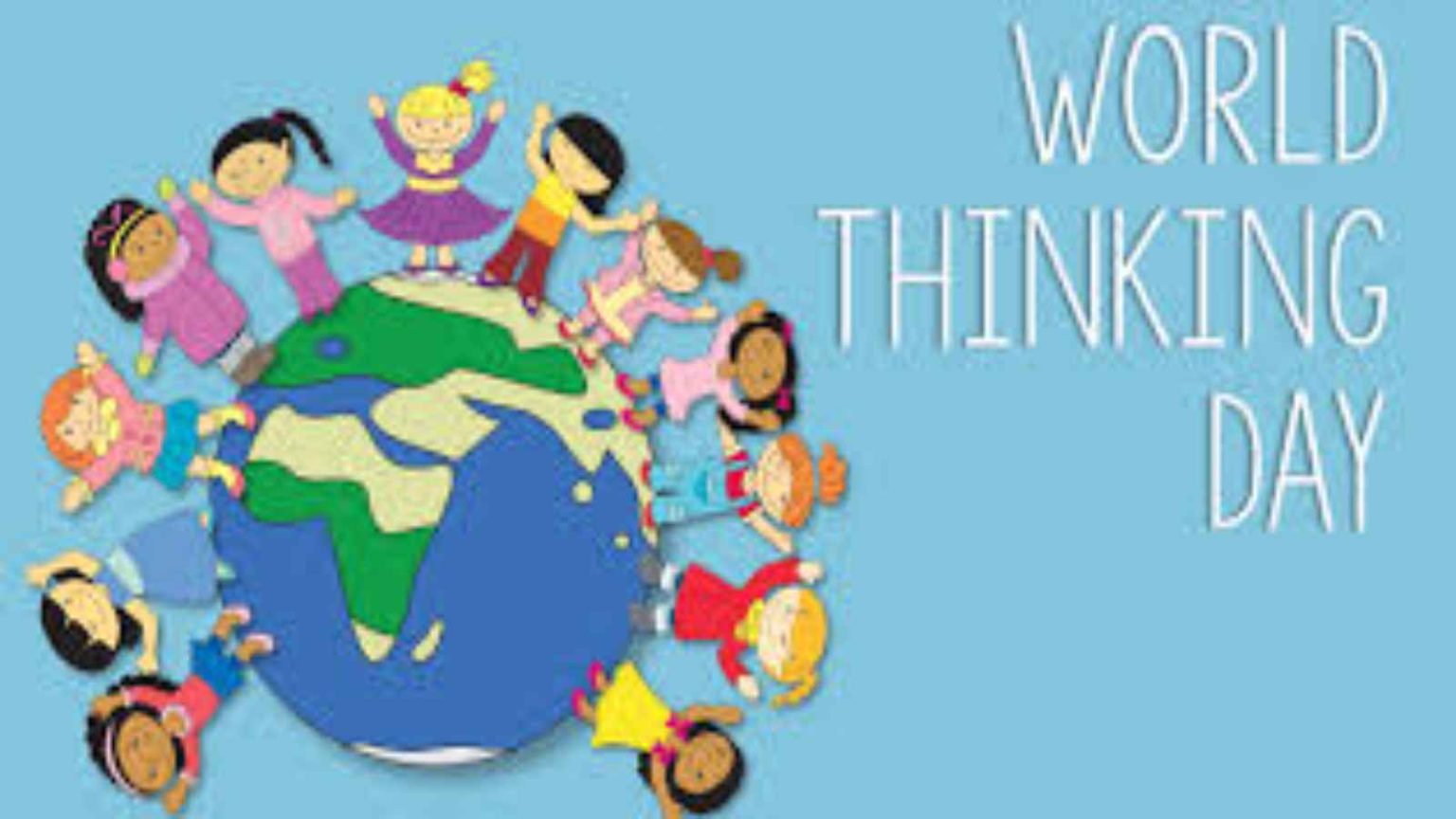 World Thinking Day 2023 Date, History, Facts