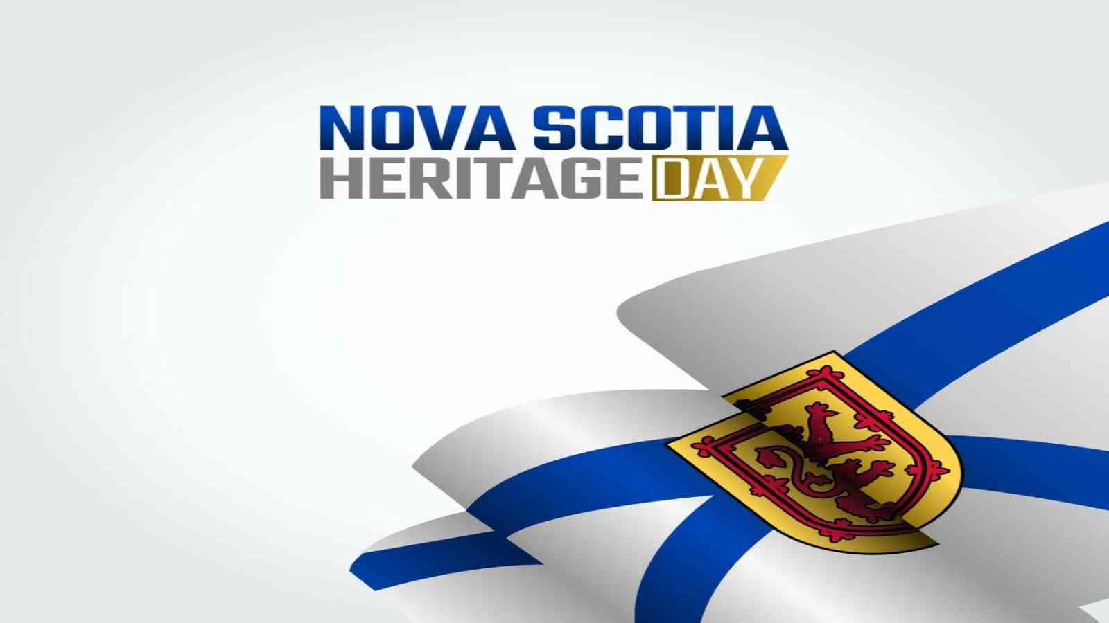 Nova Scotia Heritage Day 2023 Date, History, Facts, Activities