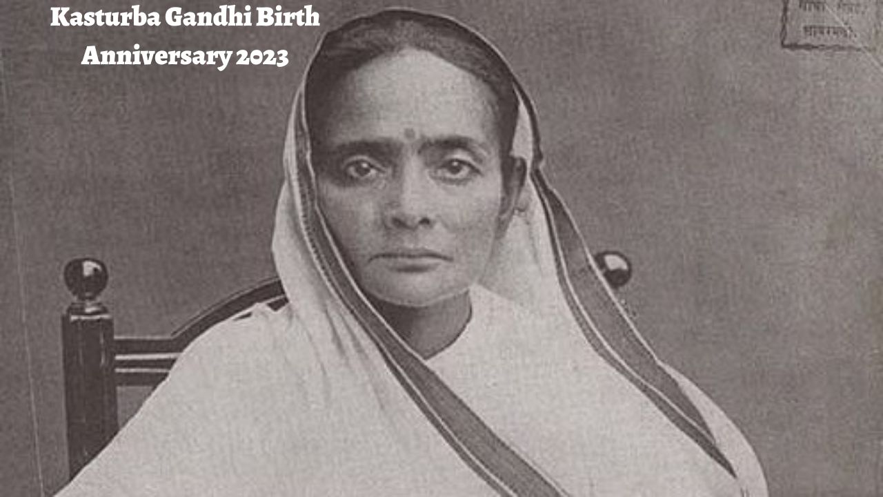 Kasturba Gandhi Biography: Birth Anniversary, Early Life, career, Personal Life, Death, Facts