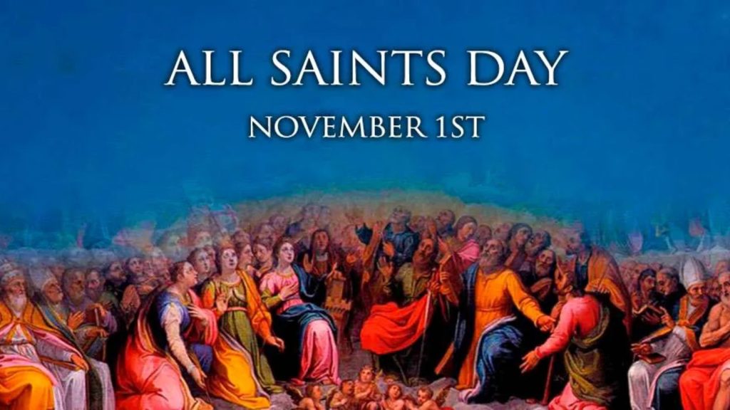 All Saints' Day 2023 Date, History, Significance, Facts about Mother