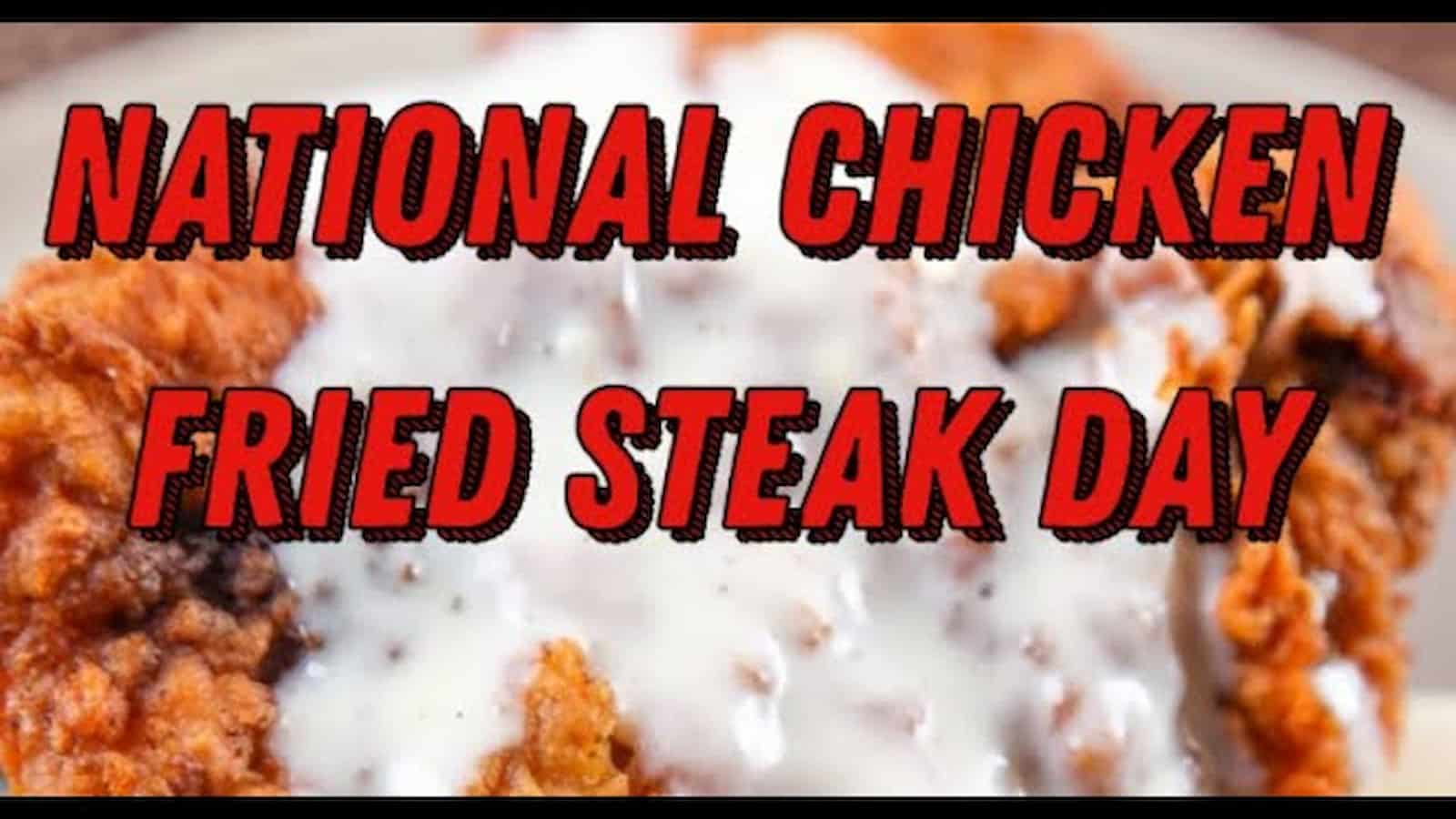 National Chicken Fried Steak Day