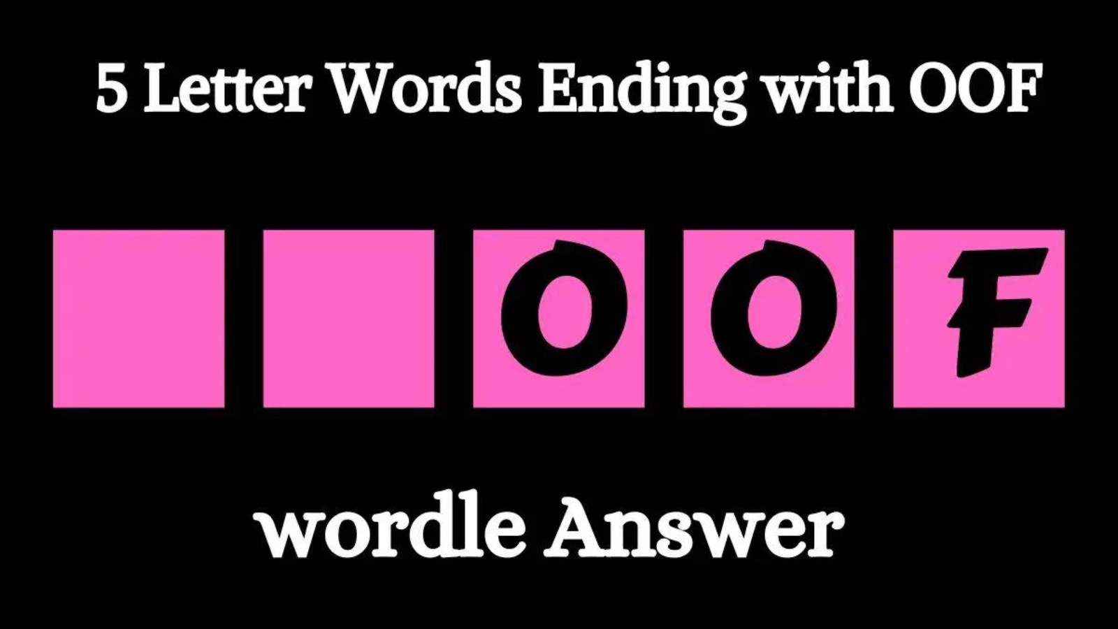 5-letter-words-ending-with-oof-check-the-list-eduvast